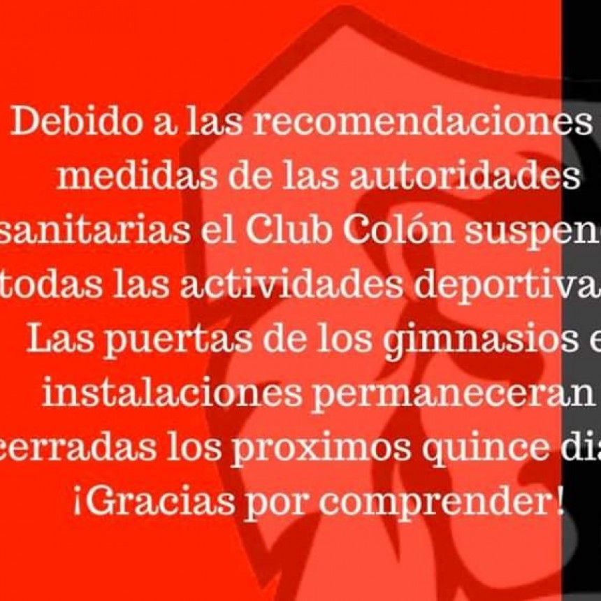 Colon suspende las actividades por 15 dias