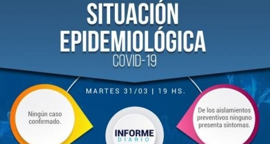 25 de Mayo: Informe Epidemiológico al 31/03/2020