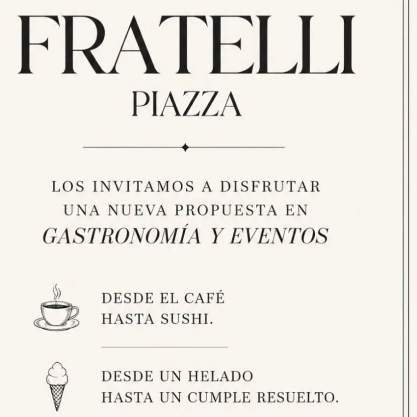 Nueva propuesta en Saladillo: Fratelli Piazza, gastronom&iacute;a y eventos