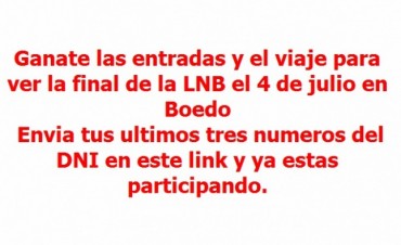 Ganate las entradas y el viaje para la final de la Liga Nacional de Basquet