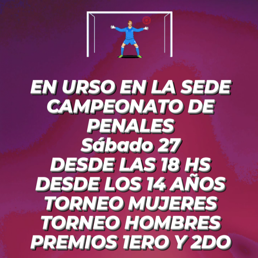 Este sábado: Campeonato de Penales en la sede del club Jacobo Urso 